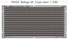 1/350 SET Railings 45\' 2 bars short