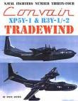 Convair XP5Y-1 & R3Y-1/-2 Tradewind