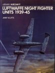 Airwar 9 Luftwaffe Night Fighter Units 1939 � 1945