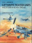 Airwar 20 Luftwaffe Fighter Units Mediterranean 1941 � 1944