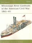 Mississippi River Gunboats of the American Civil War 1861-65