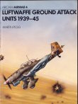 Airwar 4 Luftwaffe Ground Attack Unit 1939 - 1945