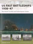 US Fast Battleships 1936-47 The North Carolina and South Dakota