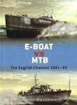 E-Boat vs MTB. The English Channel 1941-45
