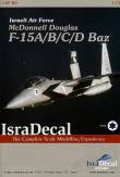 1/72 F-15A/B/C/D Baz Eagle. Full markings for any Israeli F-15 B