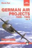 German air projects 1935-1945 vol 2 fighters