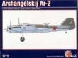 1/72 Archangelskij Ar-2