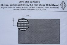 Anti-slip surfaces (X-type, 0.6mm step, embossed)