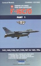 1/48 Lockheed-Martin F-16C/F-16D Turkish Air Force Part 1