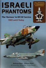 Israeli Phantoms The Kurnass in Israeli Defence Force/IDF/AF Ser Israeli Phantoms The Kurnass in Israeli Defence Force/IDF/AF Ser