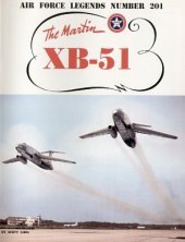 Martin XB-51 Bomber 49 pages. Legends series: