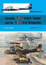 Cessna T-37 A/B/C Tweet and the A-37A/B Dragonfly