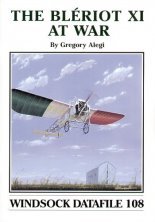 Blériot XI at War - Windsock Datafiles Gregory Alegi Blériot XI at War - Windsock Datafiles Gregory Alegi