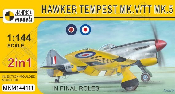 1/144 Hawker Tempest Mk.V/TT.5 In final roles