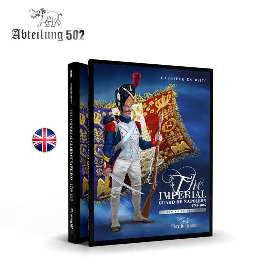 Imperial Guard Of Napoleon 1799-1815