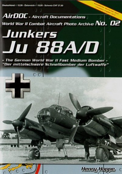Junkers Ju-88A/Ju-88D. WWII Combat Aircraft Photo Archive