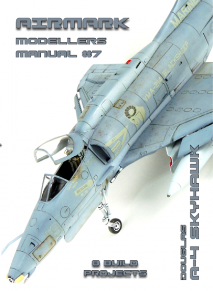 Douglas A-4 Skyhawk by Andy Evans. Modellers Manual series