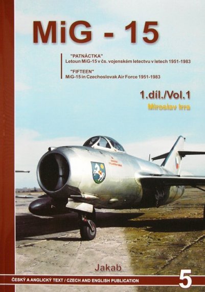 MiG-15 in Czechoslovak AF 1951-1983 Vol. I