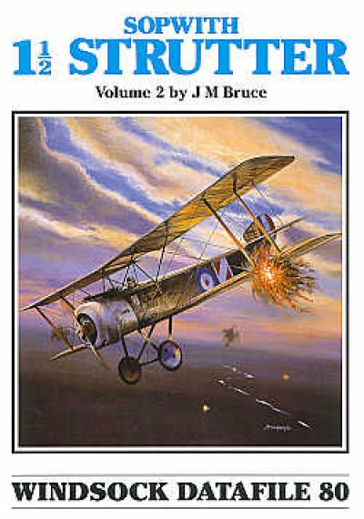 Sopwith 1 Strutter single seat version Windsock Datafiles