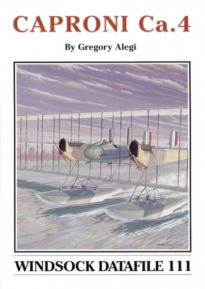 Caproni Ca.4 by Gregory Alegi Windsock Datafiles