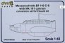 1/48 Bf 110 C-6 w/ Mk 101 cannon (Conv.Set, EDU)