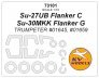 1/72 Su-27UB Flanker C / Su-30MKK Flanker G masks for Trumpeter