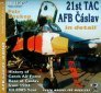 21st TAC AFB Caslav in detail