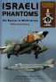 Israeli Phantoms The Kurnass in Israeli Defence Force/IDF/AF Ser