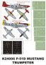 Montex Masques P-51D Mustang 1/24 Verri�re + Insignes Trumpeter