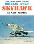 Naval Fighters Douglas A-4E/A-4F Skyhawk 168 pages