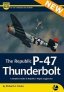 AM-25 The Republic P-47 Thunderbolt Complete Guide