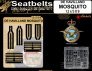 1/24 Seatbelts De Havilland MOSQUITO