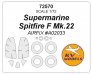 1/72 Supermarine Spitfire F Mk.22 + wheels masks