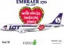 1/144 Embraer 170 Pll Lot early and special Wosp liveries