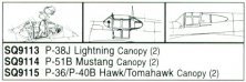 Squadron Canopies 1/72 P-36 Hawk and P-40B Tomahawk Squadron Canopies 1/72 P-36 Hawk and P-40B Tomahawk