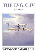 Lvg C.IV Peter M Grosz Windsock Datafiles Lvg C.IV Peter M Grosz Windsock Datafiles